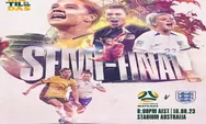 Prediksi Skor Australia vs Inggris Piala Dunia Wanita 2023 Semi Final Calon Lawan Spanyol di Final