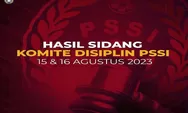 Hasil Sidang Komite Disiplin PSSI Tanggal 15 dan 16 Agustus 2023 Berikan 9 Sanksi Kepada Pemain Hingga Pelatih