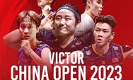 Jadwal Siaran Langsung China Open 2023: TV Nasional Ini yang Akan Live