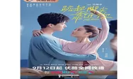 Sinopsis Drama China Just Dance, Kisah Gadis Ingin Jadi Penari Balet di Akademi Tari Haicheng Tayang di Youku