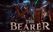 Meridiem Games Rilis Trailer The Bearer & The Last Flame, Alur Ceritanya Soulslike Maksimal