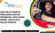 Apa Saja Yang di Perlukan Untuk Membuka Jasa Sewa Mobil Jogja Ala Salsa Wisata