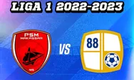 Prediksi Skor dan Head to Head PSM Makassar vs Barito Putera, Tanding Sore Ini!