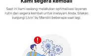 Livin Mandiri Error Hari Ini 25 Agustus 2023, Mengapa Mandiri Gangguan Siang Ini?