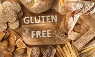 Mengenal Diet Gluten Free, Manfaat dan Tantangannya