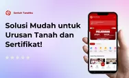 Cara Urus Sertifikat Tanah Elektronik Lewat Aplikasi Sentuh Tanahku: Syarat, Biaya, dan Proses Lengkap