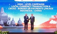 Transaksi Mata Uang Lokal Indonesia dan China Tembus Rp102 Triliun