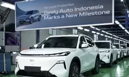 Babak Baru Geely di Indonesia, Mulai Produksi Mobil Listrik di Pabrik Lokal