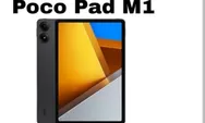 Poco Pad M1: Tablet Baterai Jumbo dengan Layar 12,1 Inci