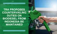 Inggris Pertahankan Bea Imbalan Biodiesel dari Indonesia, Tapi Ubah Definisi Produk