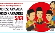 Di Balik Kehidupan Malam Para Kepala Desa, Ladies: Apa Ada Kades Karaoke..?
