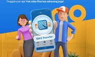 Makin Praktis! QRIS Transfer di BRImo Bisa Kirim dan Terima Dana Tanpa Input Nomor Rekening