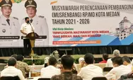 Musrenbang RPJMD 2021-2026, Wali kota Medan Instruksikan OPD Mampu Jabarkan 5 Program Prioritas&nbsp;