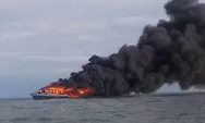 Kapal Wisata Terbakar di TNK Labuan Bajo, Begini Kondisi 8 Penumpang yang Sedang Makan Siang