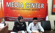 10 TPS di Banten Direkomendasikan Bawaslu Lakukan PSU
