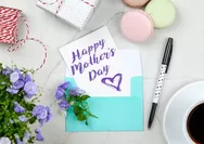 17 Contoh Kata-kata Ucapan Selamat Hari Ibu 2022 dengan Pantun, Bagikan untuk Ibunda Tercinta
