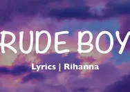 Lirik Lengkap Rude Boy, Lagu Rihanna yang Sedang Viral di TikTok 