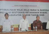 DINAS SOSIAL KABUPATEN BOGOR GELAR OPTIMALISASI NILAI-NILAI  BUDAYA BANGSA DALAM RESTORASI KETAHANAN SOSIAL