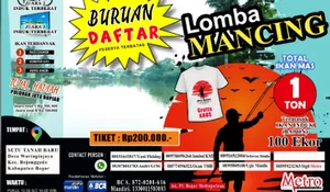 Jangan Ketinggalan Lomba Mancing Metropolitan, Banyak Hadiah Bisa Dibawa Pulang