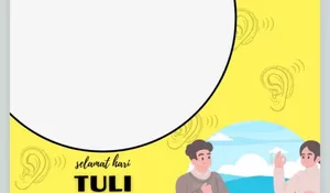Daftar Ucapan Hari Tuli Nasional 2026, Kalimat Penuh Makna dan Pembangkit Semangat untuk Para Penderita Tunarungu