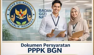 7 Dokumen Persyaratan Pendaftaran PPPK BGN Tahap 3 dan 4, Siapkan Sekarang Juga!