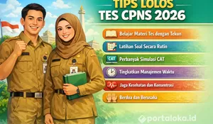 5 Tips Lolos Tes CPNS 2026, Siapkan Dari Sekarang Agar Peluang Lulus Semakin Besar!