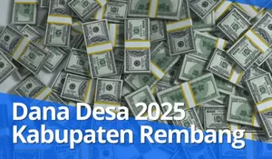Dana Desa Rembang 2023: Kragan Tertinggi, Sluke Terendah, Ini Daftar Lengkapnya