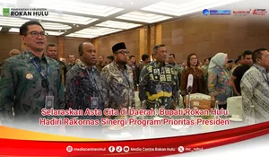 Bupati Rokan Hulu Hadiri Rakornas Sinergi Program Prioritas Presiden, Selaraskan Asta Cita Di Daerah