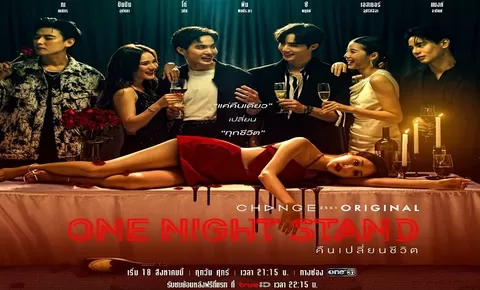 Sinopsis Drama Thailand One Night Stand Angkat Kisah Pembunuhan Misterius Dibintangi Zee Pruk dan Esther