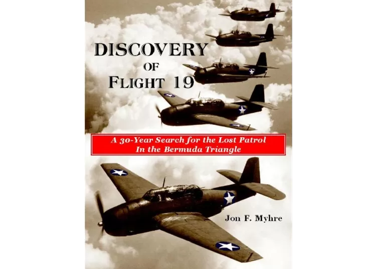 Sampul buku The Discovery of Flight 19: A 30-Year Search   for the Lost Patrol in the Bermuda Triangle, hasil penelitian Myhre selama 30 tahun.