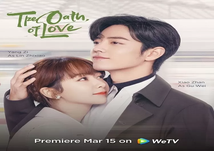 The Oath Of Love Tayang 15 Maret 2022