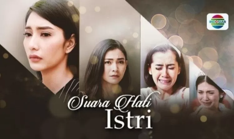 Suara Hati Istri akan tayang di Indosiar Hari Ini
