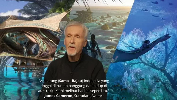 masyarakat Bajo menjadi salah satu inspirasi dalam konsep suku Metkayina di dalam film terbarunya, Avatar: Way of Water