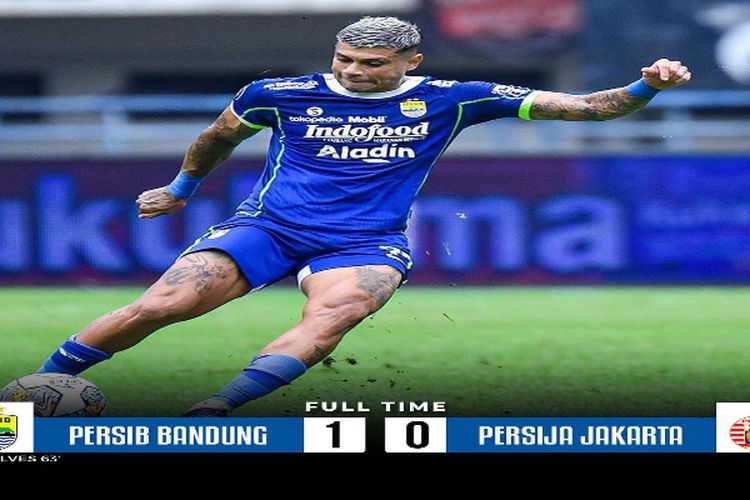 Hasil Liga 1 Indonesia : Unggul 1-0 Dalam Laga Super Big Match, Persib Bandung Taklukan Persija Jakarta