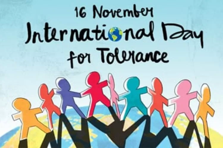 Hari Toleransi Internasional yang diperingati setiap 16 November.