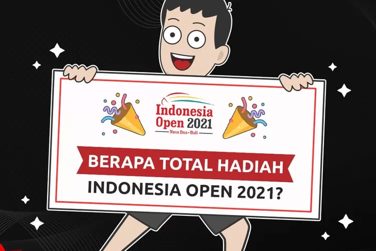 Total Hadiah yang Diperoleh di Turnamen Indonesia Open 2021 (Ig @pbdjarumofficial)