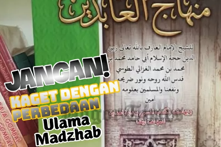 Mengetahu sumber perbedaan ulama disatu madzhab. (Bogor Times)