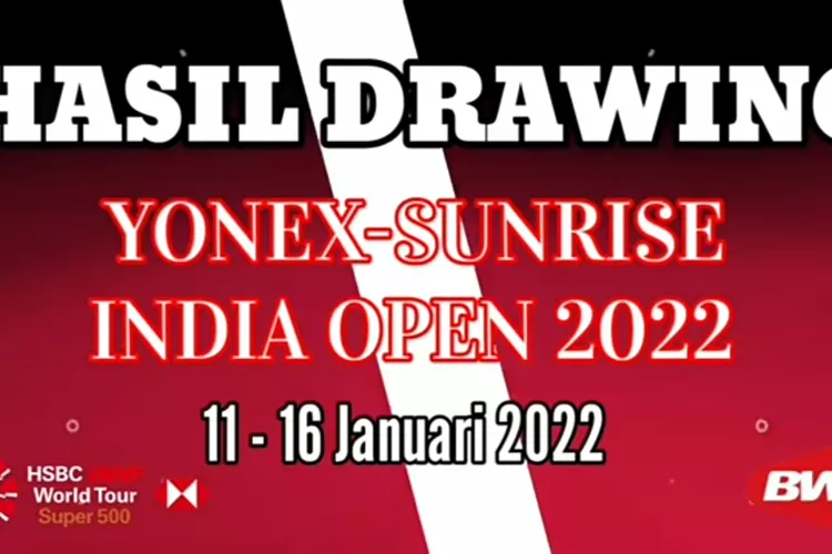  Drawing Babak 32 Besar India Open 2022: Berikut Jadwal dan Pemain Indonesia (tangkap layar akun YouTube SNG 2020)