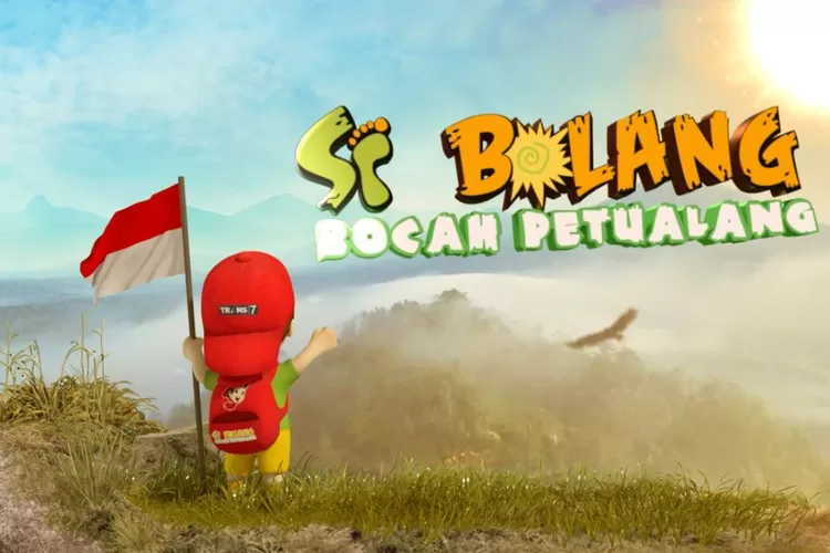 Jadwal Acara TV Trans TV Hari Ini Kamis 10 Maret 2022. Saksikan Si Bolang: Bocah Petualang  (Trans 7)