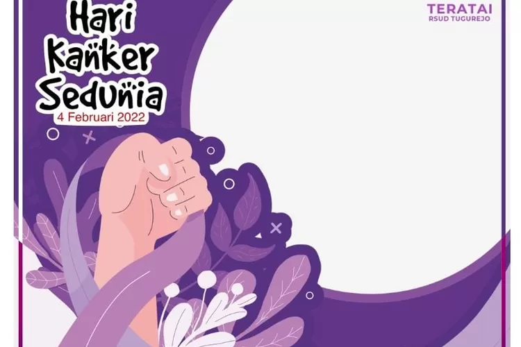 Link Twibbon Hari Kanker Sedunia 2022 Bisa Di Download Gratis (twibbonize.com)