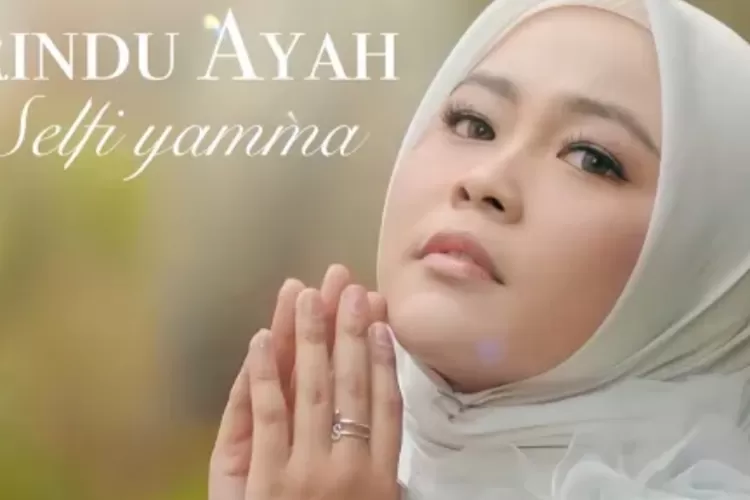 Selfi Yamma merilis video musik lagu dangdut berjudul Kurindu Ayah (tangkapan layar YouTube Selfi Yamma LIDA)