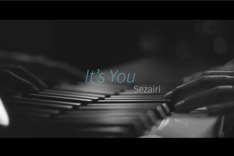 Lirik Lagu  It's You -Sezari (tangkapan layar YouTube/Sezairi)