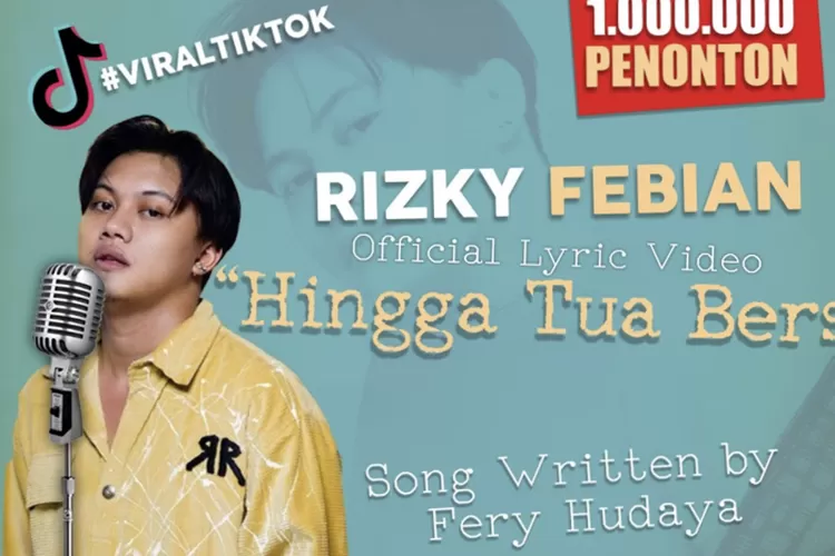 Lirik lagu Berjudul Hingga Tua Bersama &ndash; Rizky Febian (tangkapan layar YouTube DR2 Music Entertainment)