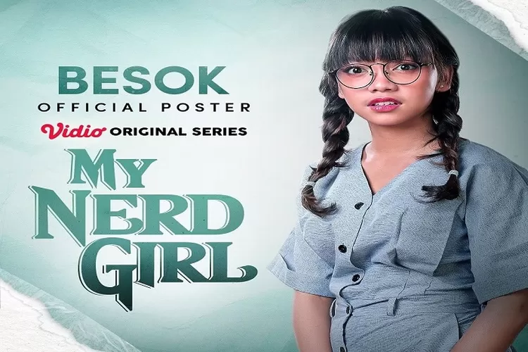  Link Nonton dan Download My Nerd Girl Episode 5 Tayang pada hari Sabtu,12 Maret 2022 di Vidio ( www.instagram.com/@mynerdgirl_series)