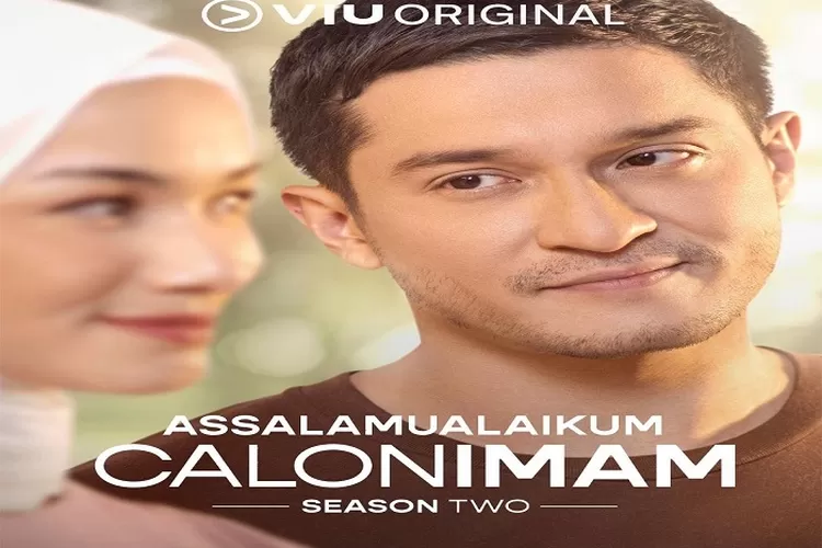 Link Nonton dan Download Assalamualaikum Calon Imam Season 2 Episode 1 Tayang Pada 1 April 2022,Dibintangi Miller Khan (Instagram @aci_assalamualaikumcalonimam)