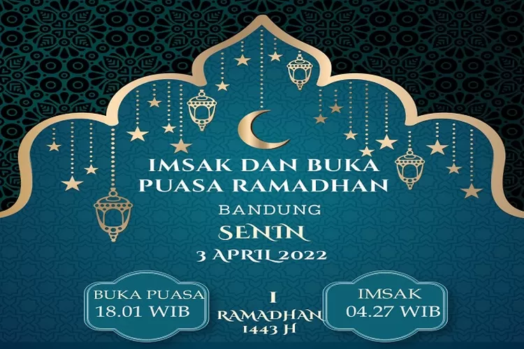 Jadwal Imsak dan Buka Puasa Ramadhan 2022 Tanggal 3 April 2022 Wilayah Kota Bandung Dengan Waktu Sholat Wajib Agar Semakin Mendekatkan Diri Kepada Allah SWT (Postermywall)