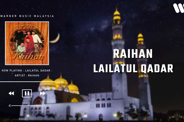 Lagu Lailatul Qadar oleh Raihan (Tangkapan layar YouTube Dunia Muzik Warner Malaysia)