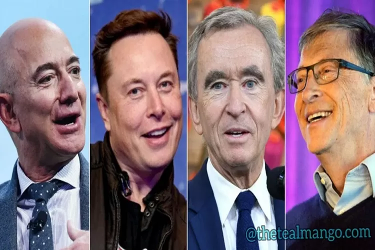 Daftar orang terkaya di dunia, Jeff Bezos, Elon Musk, Bernard Arnault, Bill Gates (The Theal Mango)