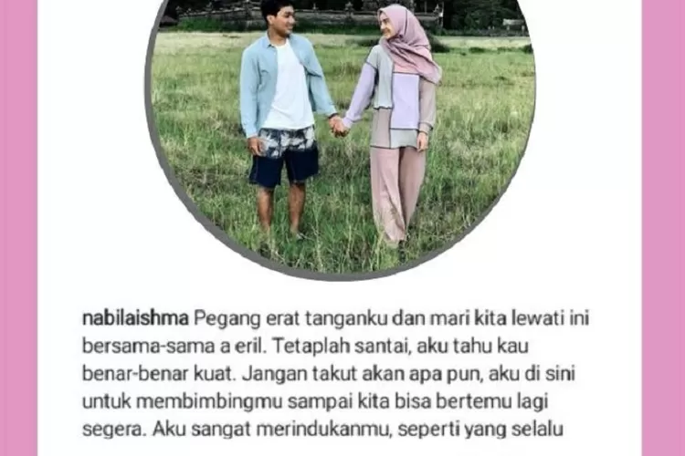 Unggahan Nabila Ishma untuk Eril (Diolah dari akun instagram @nabilaishma)