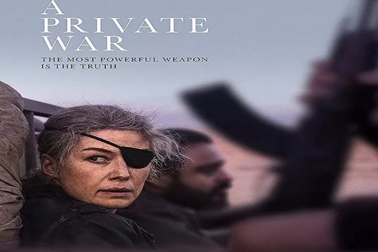 Sinopsis Film 'A Private War' di Bioskop Trans TV Hari ini 18 Juni 2022 (Twitter /@badniggafela)